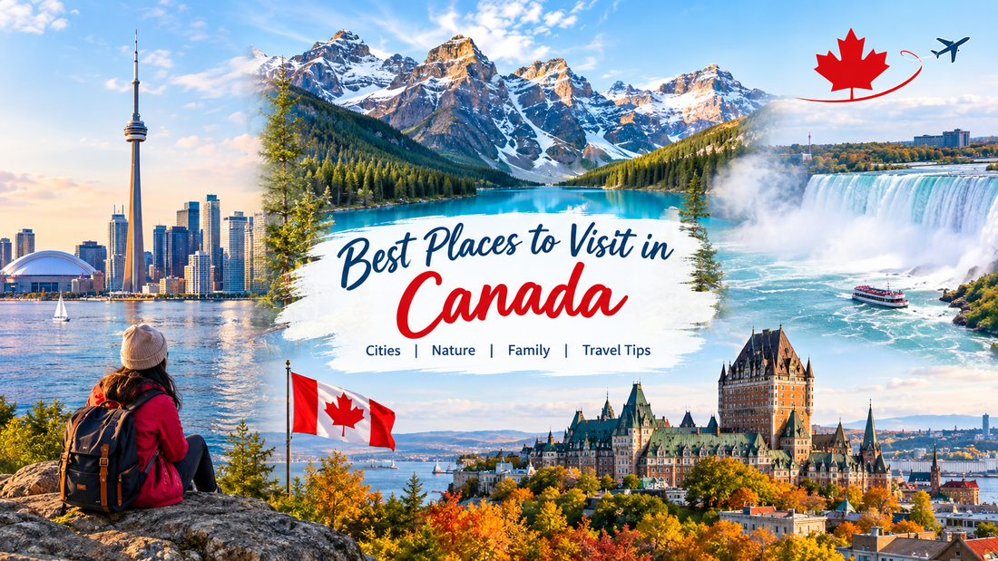 Best Places to Visit in Canada