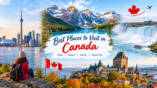 Best Places to Visit in Canada